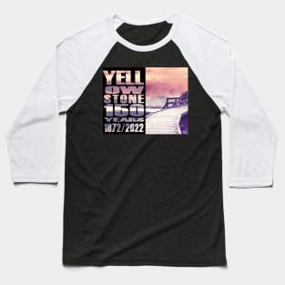 Yellowstone Boardwalk 140 Year Celebration - 130 year of Yellowstone Baseball T-Shirt